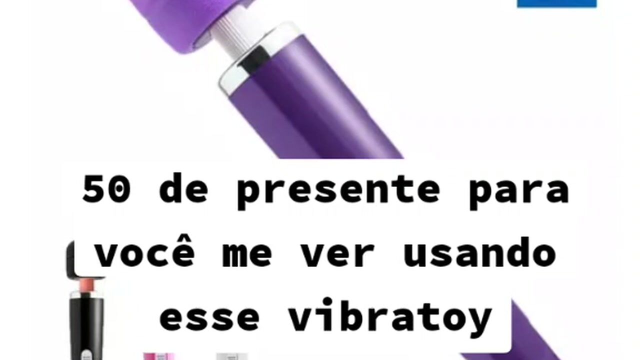 200 tks para você me ver usar meu vibratoy novo no privado ou exclusivo