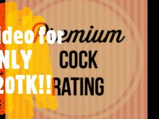 Detailed Cock Rating VIDEO!